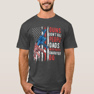 Camiseta Armas No Matan Gente Papás con Hijas Lindas H