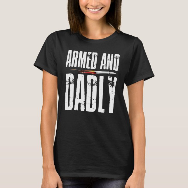 Camiseta Armed AND Dadly Pride Flag USA Patriotic American  (Anverso)
