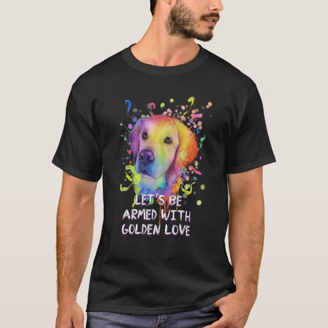 Camiseta Armémonos con el amor dorado Rescate perro Dorado  (Anverso)