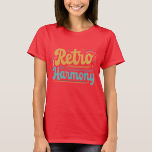 Camiseta ¡Armonía Retro! La base de la mujer