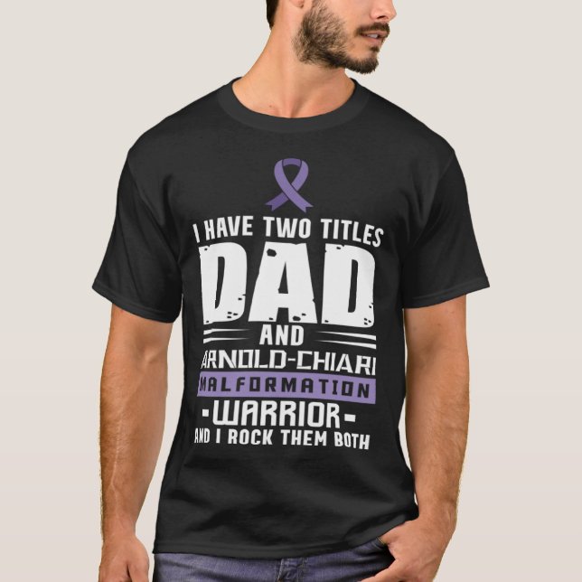 Camiseta Arnold Chiari Malformation Warrior Dad Awareness (Anverso)