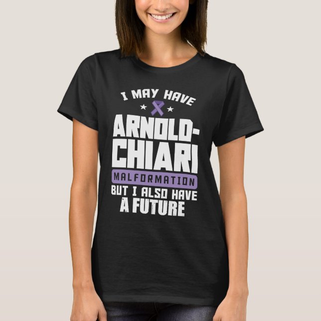 Camiseta Arnold Chiari Malformation Warrior Future Awarenes (Anverso)