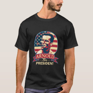 Camiseta Arnold Para Presidente Esencial 