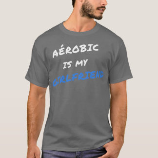 Camiseta Arobic es mi novia