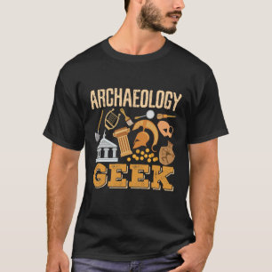 Camiseta Arqueología Geek Profesor Arqueólogo Estudiantil