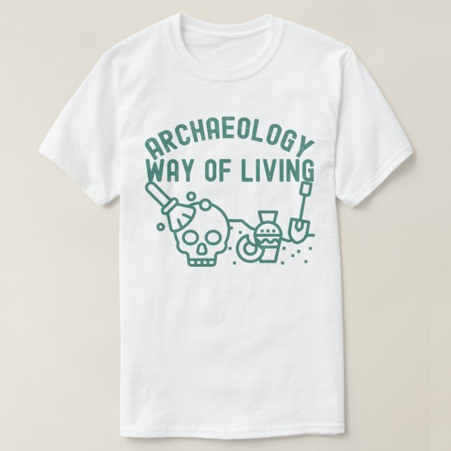 Camiseta Arqueología - Modo de Vida,  Arqueología Dice (Diseño del anverso)
