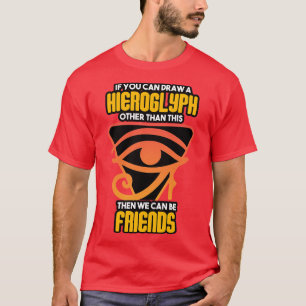 Camiseta Arqueólogo Si Puede Dibujar Un Jeroglífico