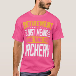 Camiseta Arquero Bowman Bowhunter Hunter Retirado