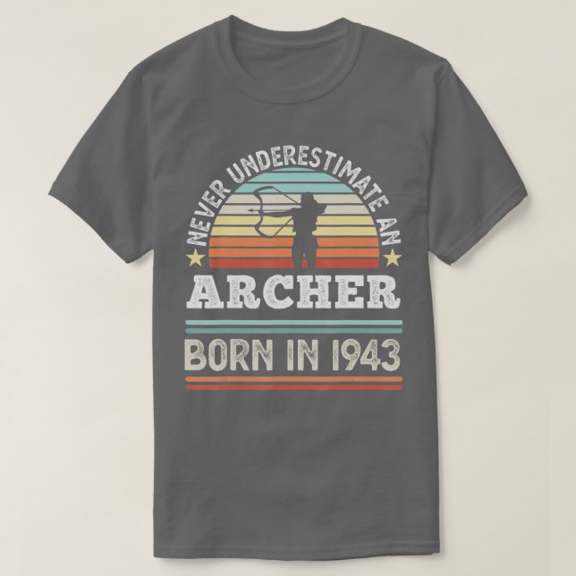 Camiseta Arquero nacido en 1943 80º cumpleaños Regalos de t (Diseño del anverso)