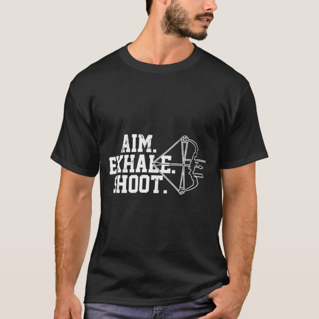 Camiseta Arquetería - Aim Exhale Shoot Bow Hunt Archer (Anverso)