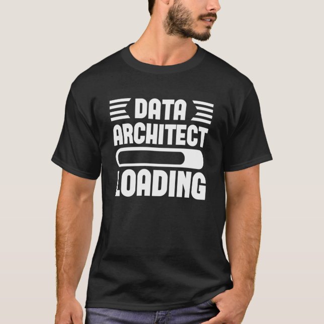 Camiseta Arquitecto de datos cargando listas gráficas para  (Anverso)