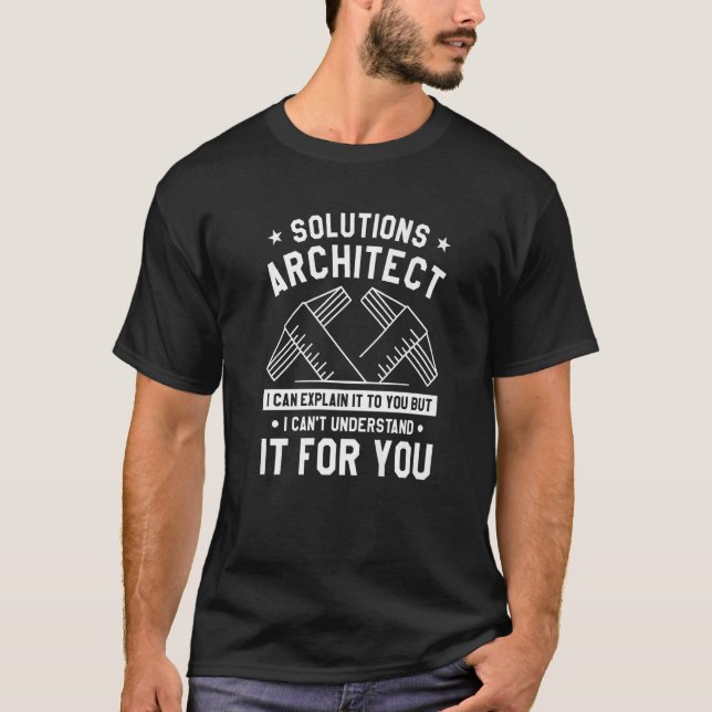 Camiseta Arquitecto De Soluciones Que Puedo Explicarle 1 (Anverso)