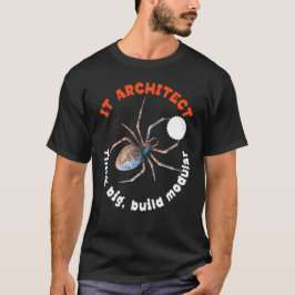Camiseta Arquitecto de TI Humor de Tecnología de Araña Modu
