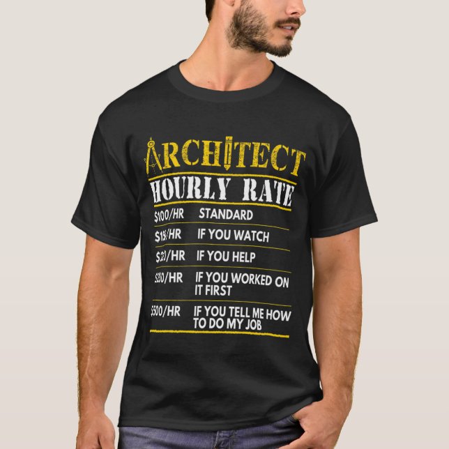 Camiseta Arquitecto Hourrate Architecture Design Orgulloso  (Anverso)