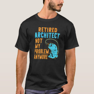 Camiseta Arquitecto Jubilado Pescando  Jubilación