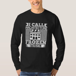Camiseta Arquitecto - Llamo a Arquitectura Música Congelada