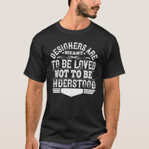 Camiseta Arquitecto - Los Diseñadores Están Destinados A 