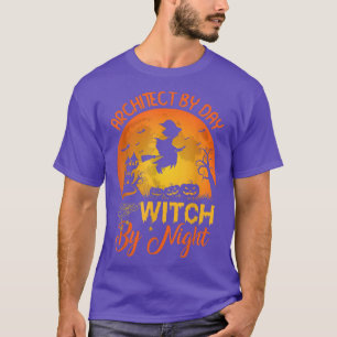 Camiseta Arquitecto Por Bruja De Día Por Arquitecto De Noch