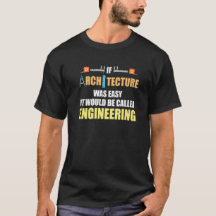 Camiseta Arquitecto Si La Arquitectura Fue Fácil Cita Pun C