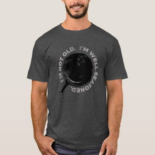 Camiseta Arrabio sazonado bien sobre el cumpleaños de la