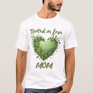 Camiseta Arraigada en el Amor, Mamá