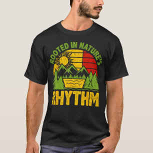 Camiseta Arraigado En El Ritmo De La Naturaleza  Diseño Eco