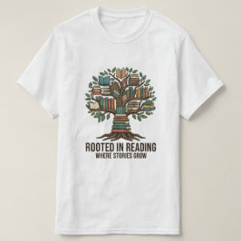 Camiseta Arraigado en la Lectura Donde Crecen Historias Cam