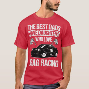 Camiseta Arrastrar al padre del piloto de autos de carreras