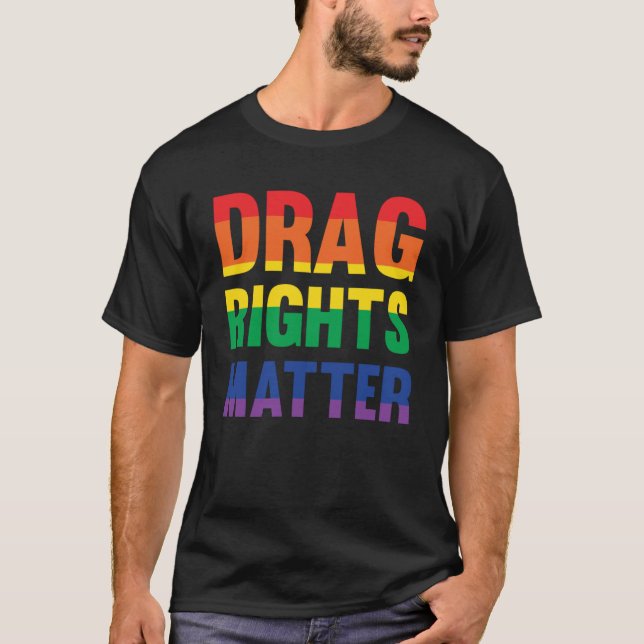 Camiseta Arrastrar la protesta de la Reina LGTBQ Materia de (Anverso)