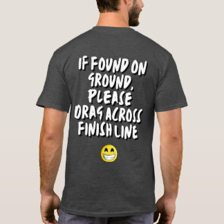 Camiseta Arrastrarme por la línea de acabado de la maratón,