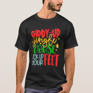 Camiseta Arre Jingle Caballo Levanta Tus Pies Navidad