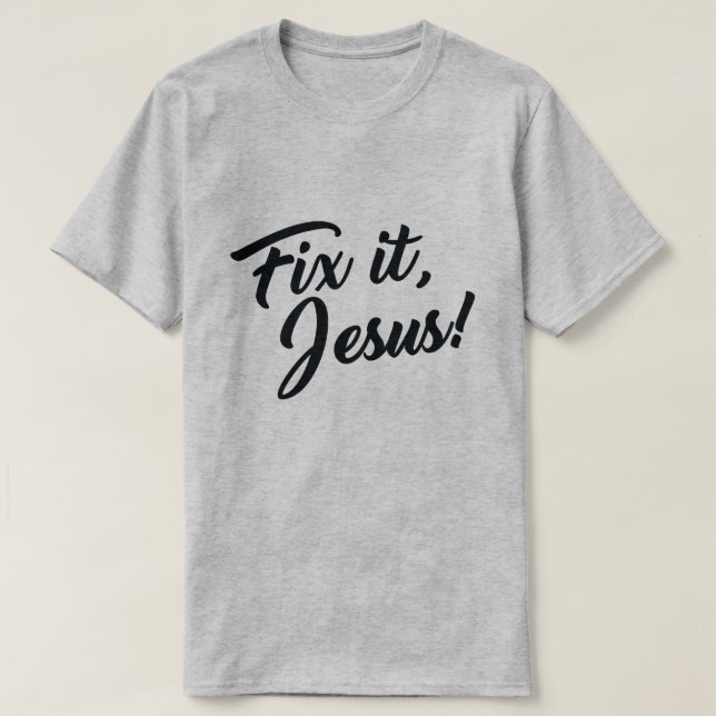 CAMISETA ¡ARREGLALO, JESÚS! (Diseño del anverso)