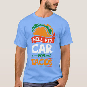 Camiseta Arreglará el regalo de la tortilla tex mex de Taco