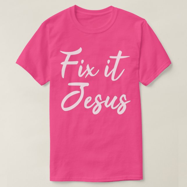 Camiseta Arreglarlo Jesús 2 (Diseño del anverso)