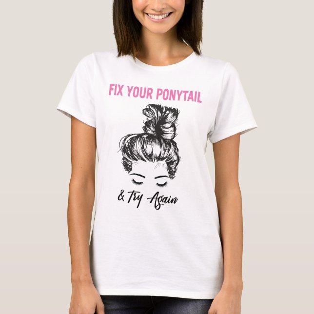 Camiseta Arregle Su Cola Y Vuelva A Intentarlo (Anverso)
