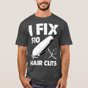 Camiseta Arreglo 10 dólares cortes de pelo Diseño