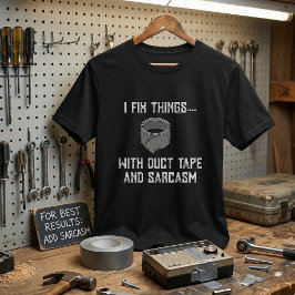 Camiseta Arreglo Cosas: Reparador Divertido y Sarcástico Me