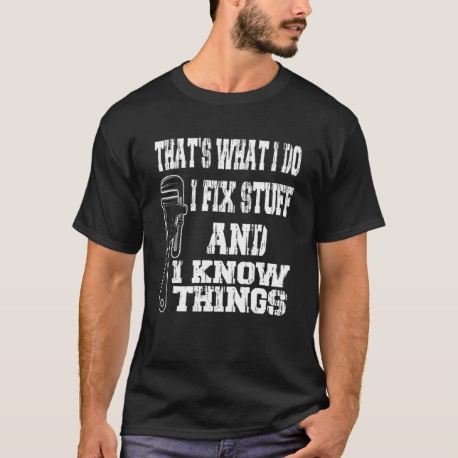 Camiseta Arreglo Cosas Y Sé Cosas Mecánicas Sarcásticas (Anverso)