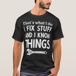 Camiseta Arreglo cosas y sé cosas técnico mecánico
