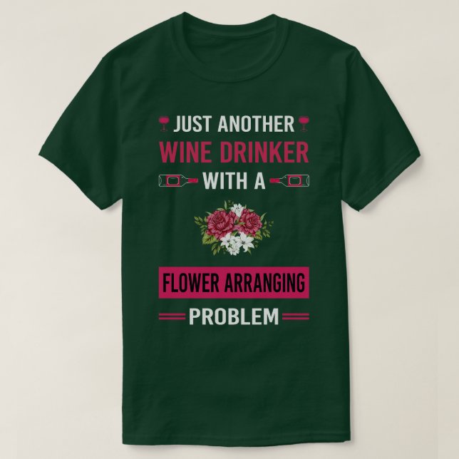 Camiseta Arreglo de reglaje de flor para bebedores de vino  (Diseño del anverso)