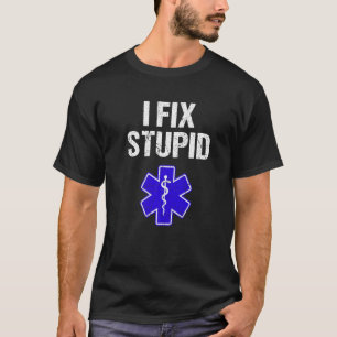 Camiseta Arreglo Paramédico Estúpido Retro EMT EMS Primer R