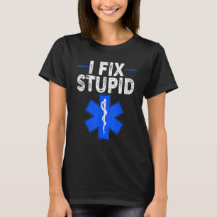 Camiseta Arreglo Paramédico Estúpido Retro EMT EMS Primer R
