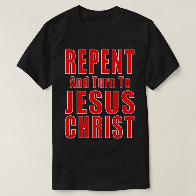Camiseta Arrepense creencia en Jesucristo Cristiano Evangel (Diseño del anverso)