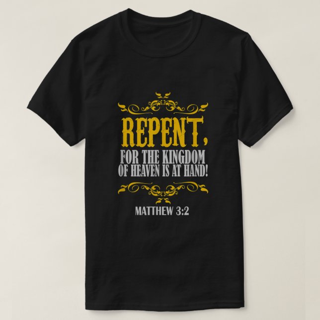 Camiseta Arrepentimiento Por El Reino Del Cielo Está A Mano (Diseño del anverso)