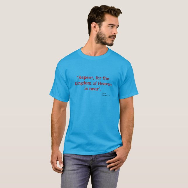 Camiseta Arrepiéntase para el Kindom del cielo está cerca. (Anverso completo)