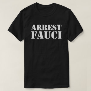 Camiseta ARREST FAUCI T-Shirt