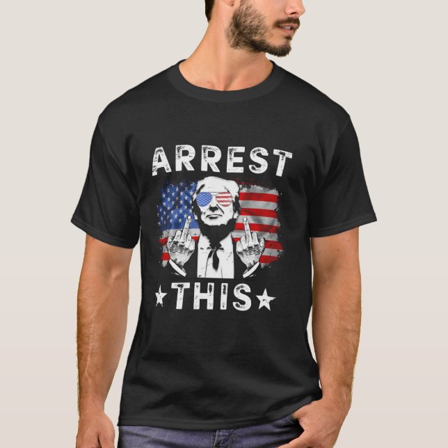 Camiseta Arrestan a Trump a este gracioso delincuente convi (Anverso)