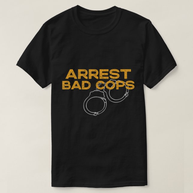 Camiseta Arrestar a policías malos contra la corrupción pol (Diseño del anverso)