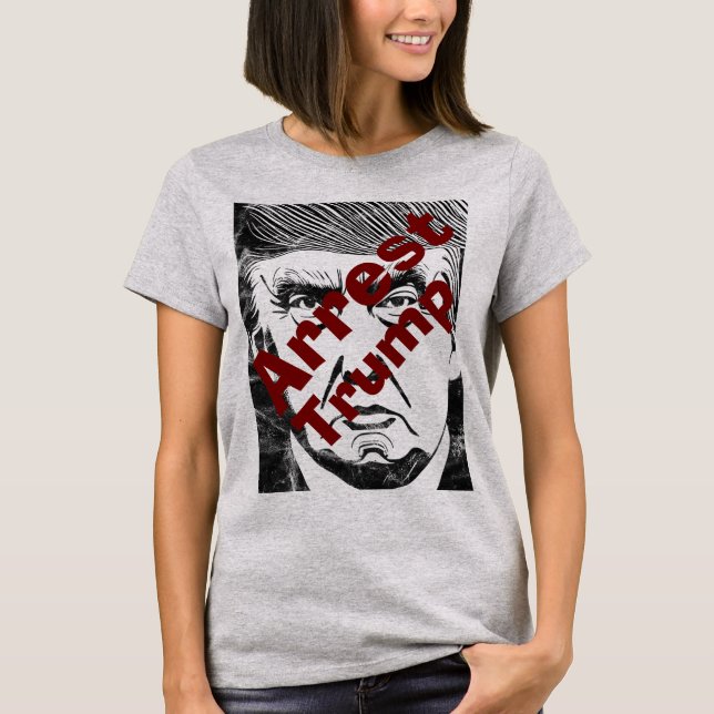 Camiseta Arrestar a Trump (Anverso)