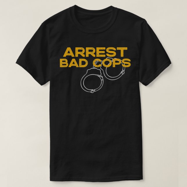 Camiseta Arrestar policías malos contra la corrupción polic (Diseño del anverso)